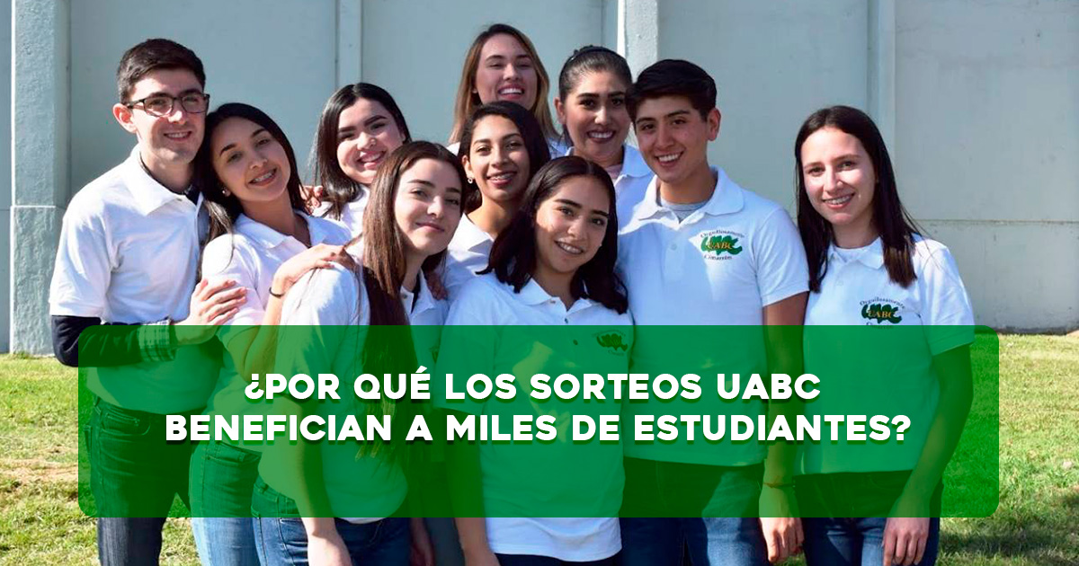 ¿Por qué los Sorteos UABC benefician a miles de estudiantes cada año?