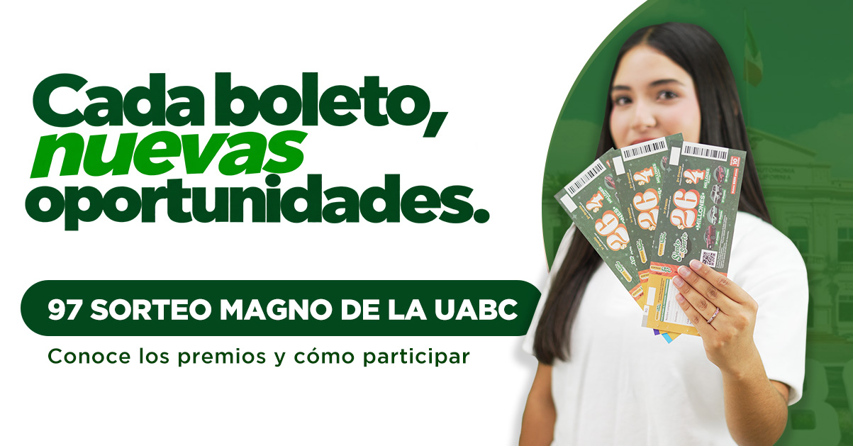 Conoce el 97 Sorteo Magno UABC: premios, fecha, costo del boleto y cómo participar. Consulta la información oficial y las bases del sorteo.